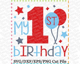 My 1st Birthday SVG Cutting File, 1st birthday cut file, 1st birthday cutting file, first birthday svg, first birthday cut file