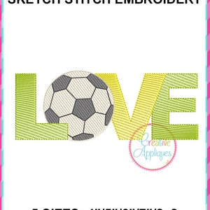 Love Soccer SKETCH Stitch Machine Embroidery Design 5 Sizes