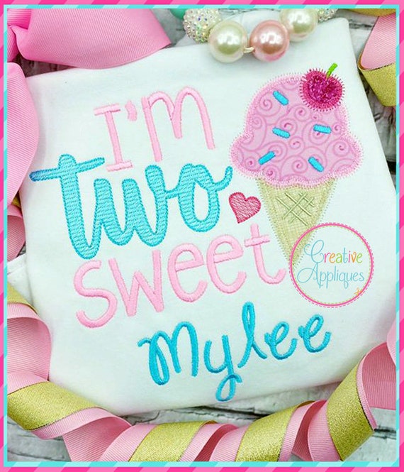 I'm Two Sweet Digital Machine Embroidery Design 4 sizes, 2nd Birthday embroidery, second birthday applique, 2nd birthday applique
