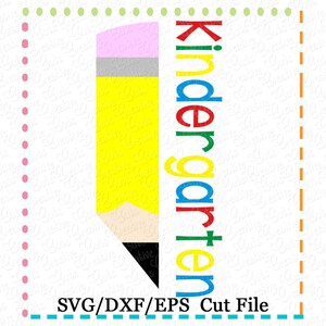 Kindergarten Pencil SVG Cutting File, school svg, pencil svg, pencil cut file, pencil svg cut file, monogram cut file, pencil svg cut
