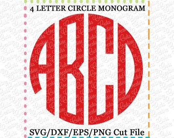 EXCLUSIVE 4 Letter Circle Monogram  Font SVG eps DXF Cutting File, 4 letter font svg, 4 letter cut file, 4 letter monogram svg cutting file