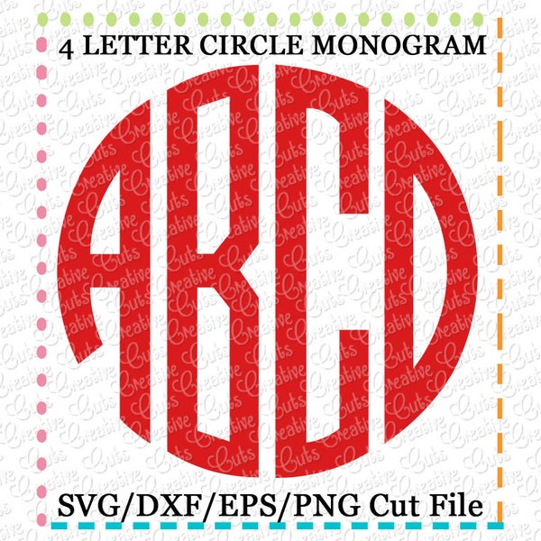 EXCLUSIVE 4 Letter Circle Monogram  Font SVG eps DXF Cutting File, 4 letter font svg, 4 letter cut file, 4 letter monogram svg cutting file