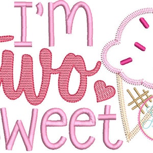 May include: Pink embroidered design with the text "I'm two sweet" and a pink ice cream cone with sprinkles.