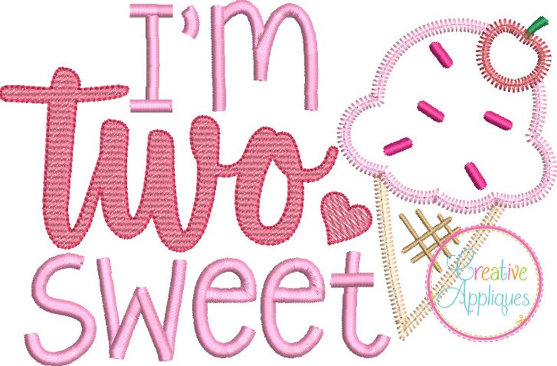 May include: Pink embroidered design with the text "I'm two sweet" and a pink ice cream cone with sprinkles.