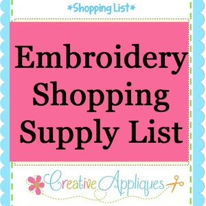 Embroidery Shopping List of Supplies for Machine Embroidery, embroidery checklist, embroidery supply list, instant Download