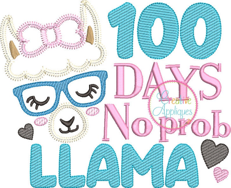 May include: A cute llama wearing glasses and a pink bow with the text "100 Days No Prob Llama" in blue and pink lettering.