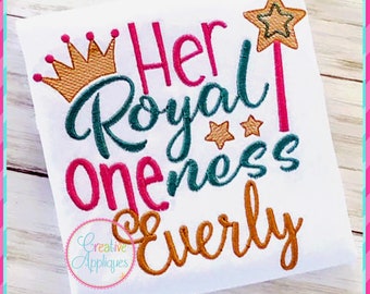 Her Royal One ness First Birthday Embroidery Digital Machine Embroidery Design 5 Sizes, first birthday embroidery, 1st birthday embroidery