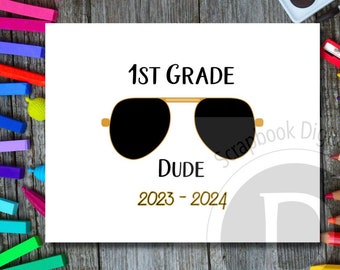 1st Grade Dude,  Printable Sign for The First Day of School.