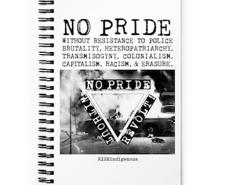 No Pride Without Revolt Spiral notebook