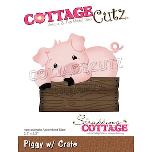 CottageCutz Dies CHOOSE ONE Piggy With Crate, Playful Piggies