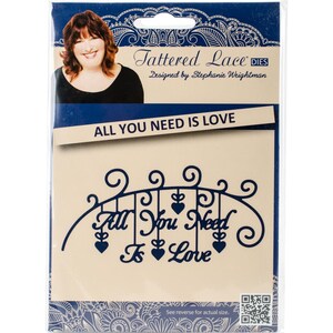 Tattered Lace Dies CHOOSE All You Need is Love, Dreams Do Come True, A Bit of Romance