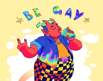 Be Gay, Raise Hell Print