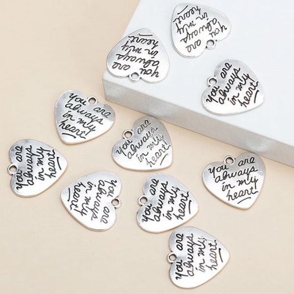 10x You Are Always In My Heart Charms Pendants 21 x 22mm