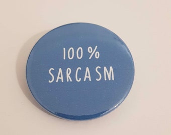 100% Sarcastic / Sarcasm - 38mm Button Badge - Nifty Notebooks NI