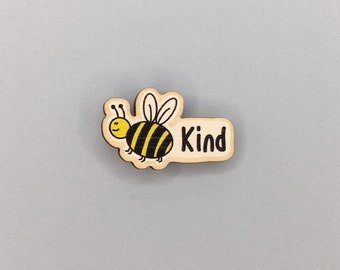Bee Kind 25mm Wooden Pin Badge