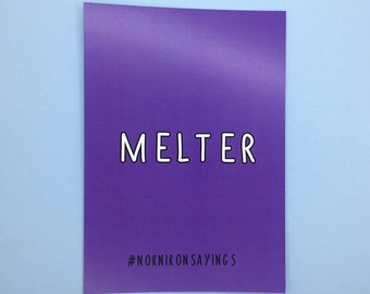 Melter - A6 Postcard