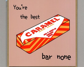 You're The Best, Bar None Card Tunnock's Caramel Wafer - A Personalised Message Can Be Added Inside