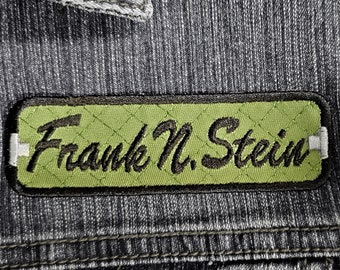Frank N Stein Embroidered Name Patch - Iron On - Frankenstein