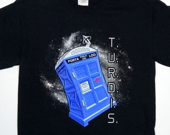 TURDIS Tshirt Doctor Who TARDIS Parody Shirt