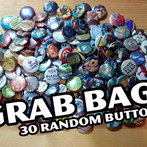 Pop Culture Button Grab Bags... 30 Pack or 100 Pack Random Pins