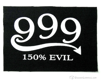 999... 150% Evil Screen Printed Punk Patch White Ink on Black Canvas