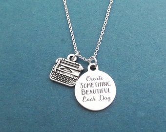 Create SOMETHING BEAUTIFUL Each Day, Typewriter, Silver, Necklace, Birthday, Best friends, Sister, Christmas, New year, Gift, Jewelry