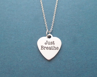 Just Breathe necklace Silver necklace Heart necklace Love necklace Boyfriend gift Girlfriend gift Friendship gift