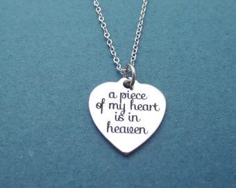 A piece of my heart is in heaven, Memorial, Loss, Heart, Necklace, Remembrance, Remember, Gift, Jewelry