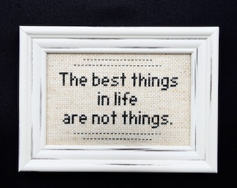 Framed 4 X 6 Cross Stitch Picture "The Best Things In Life Are Not Things" Unique handmade personalized gift.