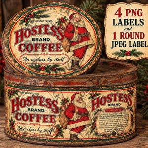 May include: A round metal tin featuring vintage-style graphics of Santa Claus, holly, and the text Hostess Brand Coffee. The lid and side display the phrase In a class by itself and Net Weight 3 lbs. A separate rectangular sign lists 4 PNG labels and 1 round JPEG label.