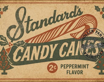 May include: Vintage-style sign for "Standard's Candy Canes" with a red and white striped candy cane, holly accents, and a Christmas tree illustration. The sign includes the text "2¢ Peppermint Flavor" and a "Holler Park Primitives" stamp.