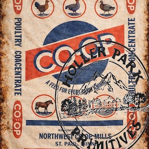 May include: Vintage-style poultry feed sack with a distressed, rusty border. The design features illustrations of chickens and a horse, along with the text "CO-OP" and "POULTRY CONCENTRATE". The sack is labeled "100 LBS. NET".