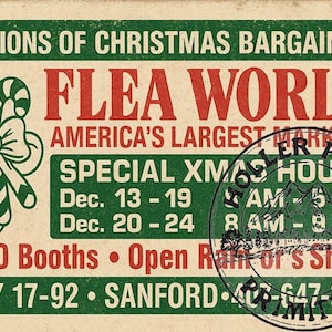 May include: Vintage-style sign advertising "Flea World" with Christmas bargains. Features candy canes, dates, and location details. Includes the text "America's Largest Market" and "1600 Booths".