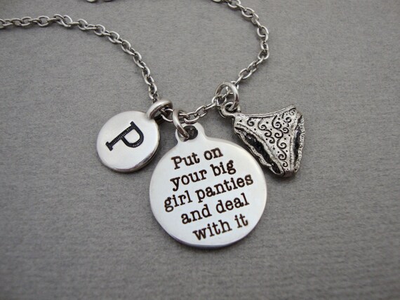 Put on Your Big Panties and Deal with it Humor Glass Pendant Handmade Art Necklace Silver Gift Present