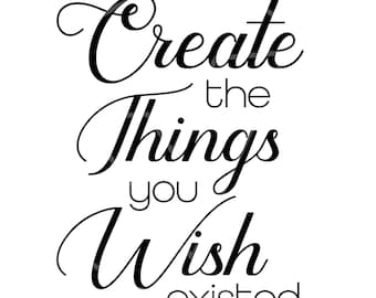 Create the Things you Wish Existed BUNDLE .svg, .png, .pdf, .jpg