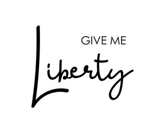 Give Me Liberty BUNDLE svg., pdf, .jpg, .png