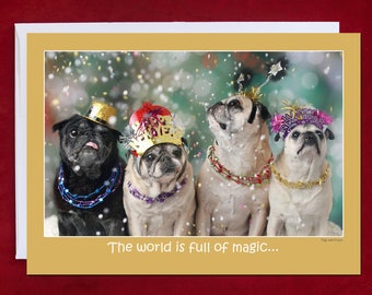 Happy New Year Card - The World Is Full of Magic - Pug Holiday Card - 5x7