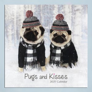 2025 Wall CALENDAR - Pug Calendar - Pugs and Kisses