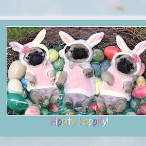NEU! Hippity Hoppity 15x20 Mops Osterkarte von Pugs and Kisses