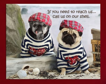 Pug Wall Art - Call Us on Our Shell Phone - Pug Art Print - Pug Gift - by Pugs and Kisses 5x7 8x10 11x14 16x20