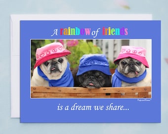 5x7 FRIENDSHIP CARD Rainbow of Friends Adorable Pug Greeting Card by Pugs and Kisses