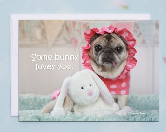 Some Bunny 5x7 Pug Easter Card by Pugs and Kisses