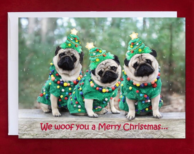CHRISTMAS Card - We Woof You a Merry Christmas - Pug Christmas Card - 5x7