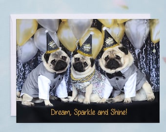 ALL NEW Happy New Year Card - Dream, Sparkle and Shine - Pug Holiday Card - 5x7