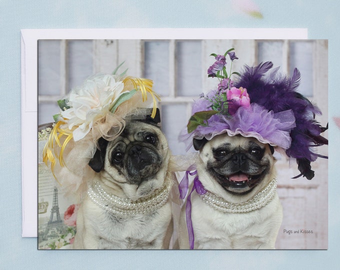 BLANK Card - Friends In Fancy Hats - All Occasion PUG Greeting Card- Pug Gift - Pugs and Kisses - 5x7