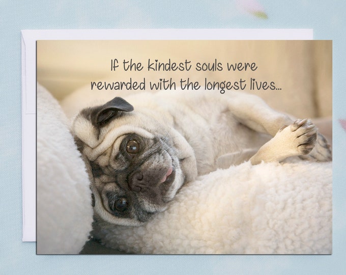 SYMPATHY CARD - If the Kindest of Souls - 5x7 Pug Sympathy Card by Pugs and Kisses