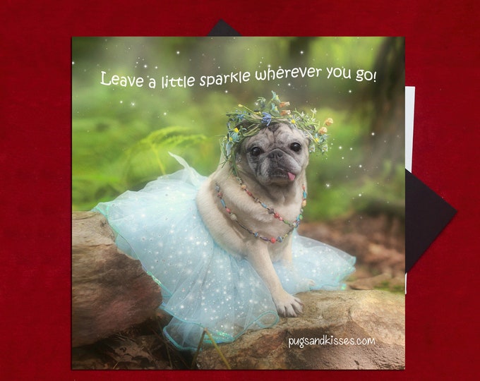 Pug Magnet - Leave a Little Sparkle - 5x5  Pug magnet - by Pugs and Kisses