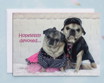 Funny Anniversary Card - Pug Card - Hopelessly Devoted  - 5x7