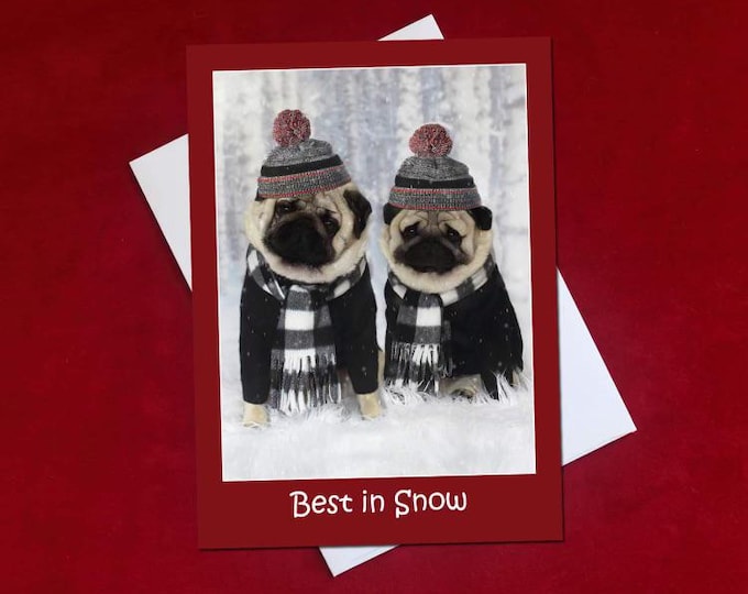 HAPPY HOLIDAY Card - Best in Snow  - Happy Holidays Card - Pug Holiday Card - 5x7
