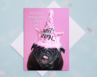 Funny Birthday Card - Pug Dog - Birthday Card - 5x7